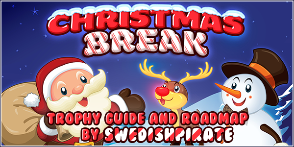 PST_Guides's tweet photo. New Trophy Guide Available!

Christmas Break
38 Trophies (All Offline)
Platinum Available
1/10 Difficulty
15-30+ Minutes Completion
Author: @PiratePst 

🎄 https://t.co/BX7WyLnKZt

#ChristmasBreak #SushiBreak #BreakGames #TrophyGuide #PS4 #PST https://t.co/V5vLp3MGaY