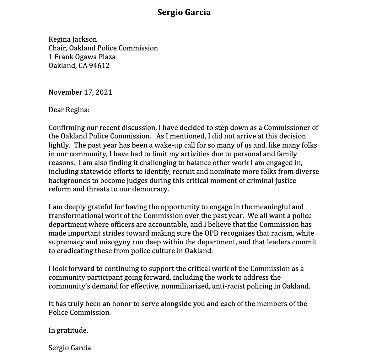 Oakland police commissioner Sergio Garcia is resigning. Garcia was appointed to the board in Oct. 2020. He says other responsibilities have taken up his time and attention. The commission will appoint an alternate commission to fill his spot. #OakMtg https://t.co/sVP6YtwnSn