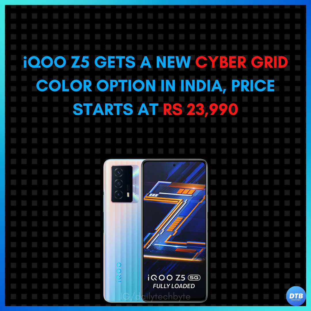 daily_TechByte's tweet image. iQoo Z5 Gets New Cyber Grid Colour Option, Price Starts at Rs 23,990!

#iQOOZ5 #CyberGrid #iQOOZ5CyberGrid #iQOOZ55G #iQOO #iQooz55GonAmazonSpecials @IqooInd