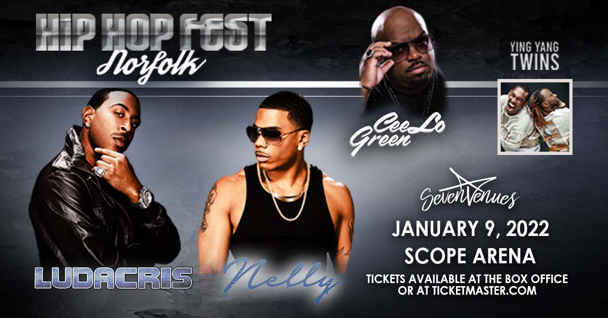 Sevenvenues On Sale Now The Norfolk Hip Hop Festival Featuring Grammy Award Winning Rap Superstars Ludacris And Nelly Mo Along With Ceelogreen And Ying Yang Twins Is Coming To Scope Arena On