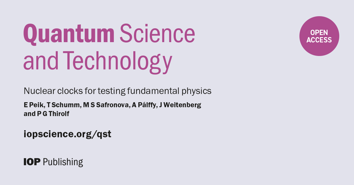 QuantSciTech's tweet photo. 'Nuclear clocks for testing fundamental #physics', looks at how a highly precise #nuclearclock will open opportunities for highly sensitive tests of fundamental principles of physics. ⚛️ Read the #openaccess article here ➡️ https://t.co/6D9mfo5CWl #quantum #nuclearphysics https://t.co/AceoLcA8v1