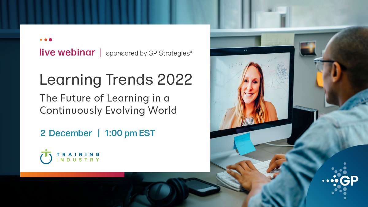 gpcorp's tweet photo. Join us for our annual learning trends webinar with Training Industry where Matt Donovan will explore how learning and development organizations can ensure they play a critical role in the future of their organization. https://t.co/ijshfIBrBa
#learningtrends https://t.co/A6QeMRTDOA