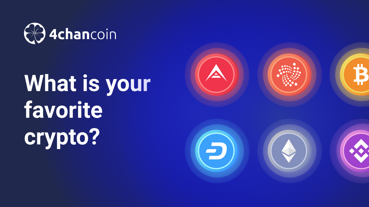 4chanCoin's tweet photo. What’s your favorite $crypto? Let us know in the comments below 🤔 https://t.co/t3chGjPOQ1