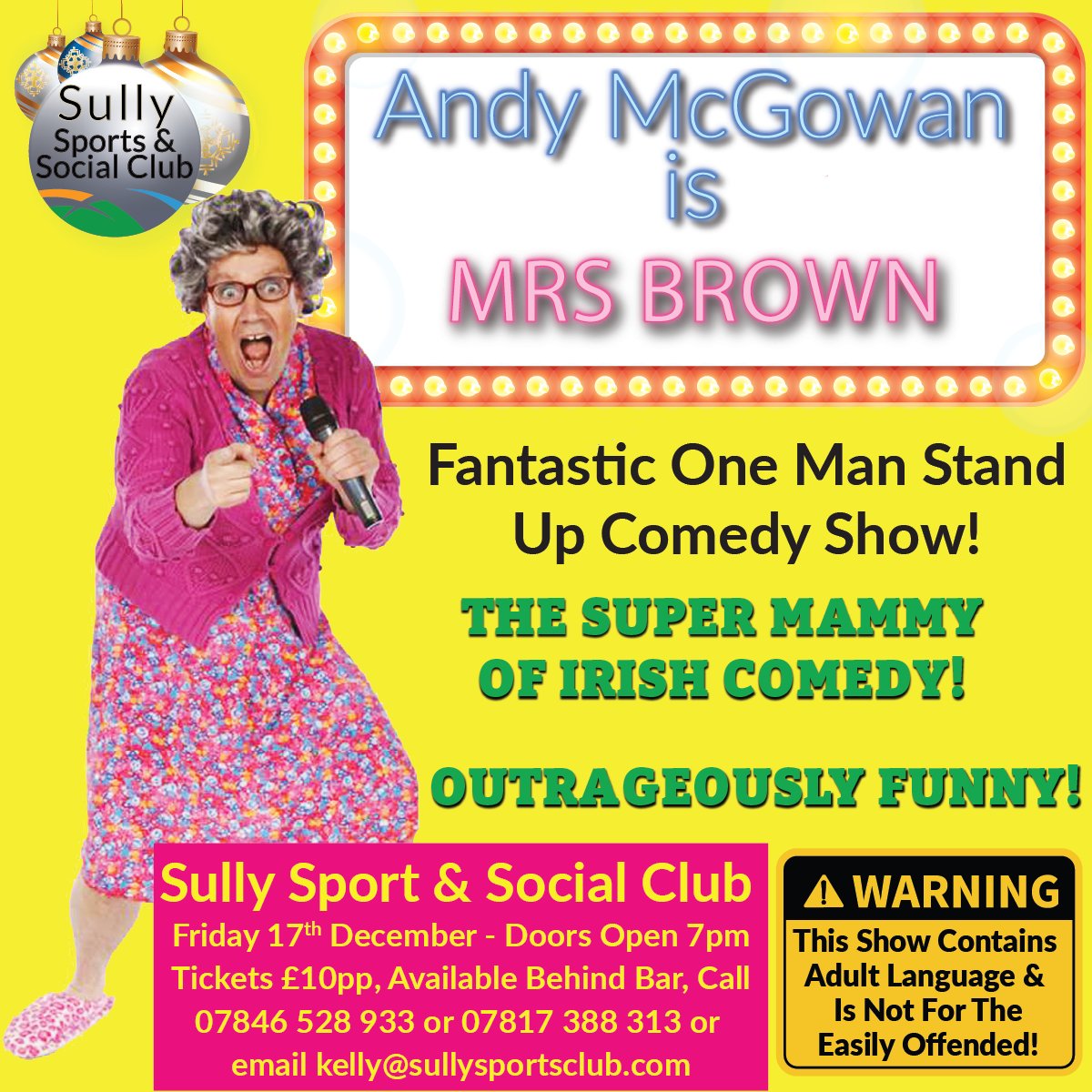 SullyClub's tweet image. Andy McGowan is Mrs Brown; this fantastic one-man show is live on stage at Sully Sports. The fun starts at 7pm on Friday 17th December.

Tickets cost £10.00 per person &amp;amp; must be purchased in advance.
Mel on 07846 528 933 or Kelly - 07817 388 313 or email kelly@sullysportsclub.com