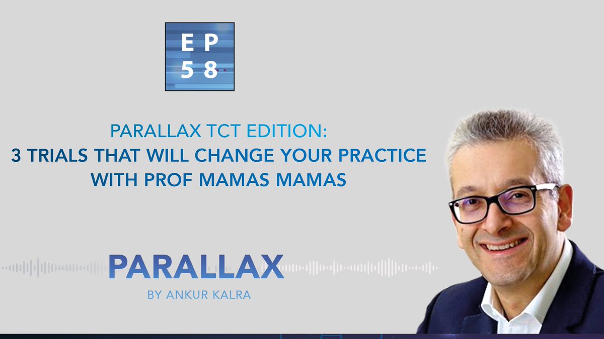 Parallax #TCT2021 Edition with Senior Clinical Editor of @TCTMD, Dr. (Prof.) @mmamas1973; 3 trials that will change your practice (FAME-3, EROSION III, and OPTIMUM). https://t.co/RgWdrdoKtA https://t.co/rystyU3HOI