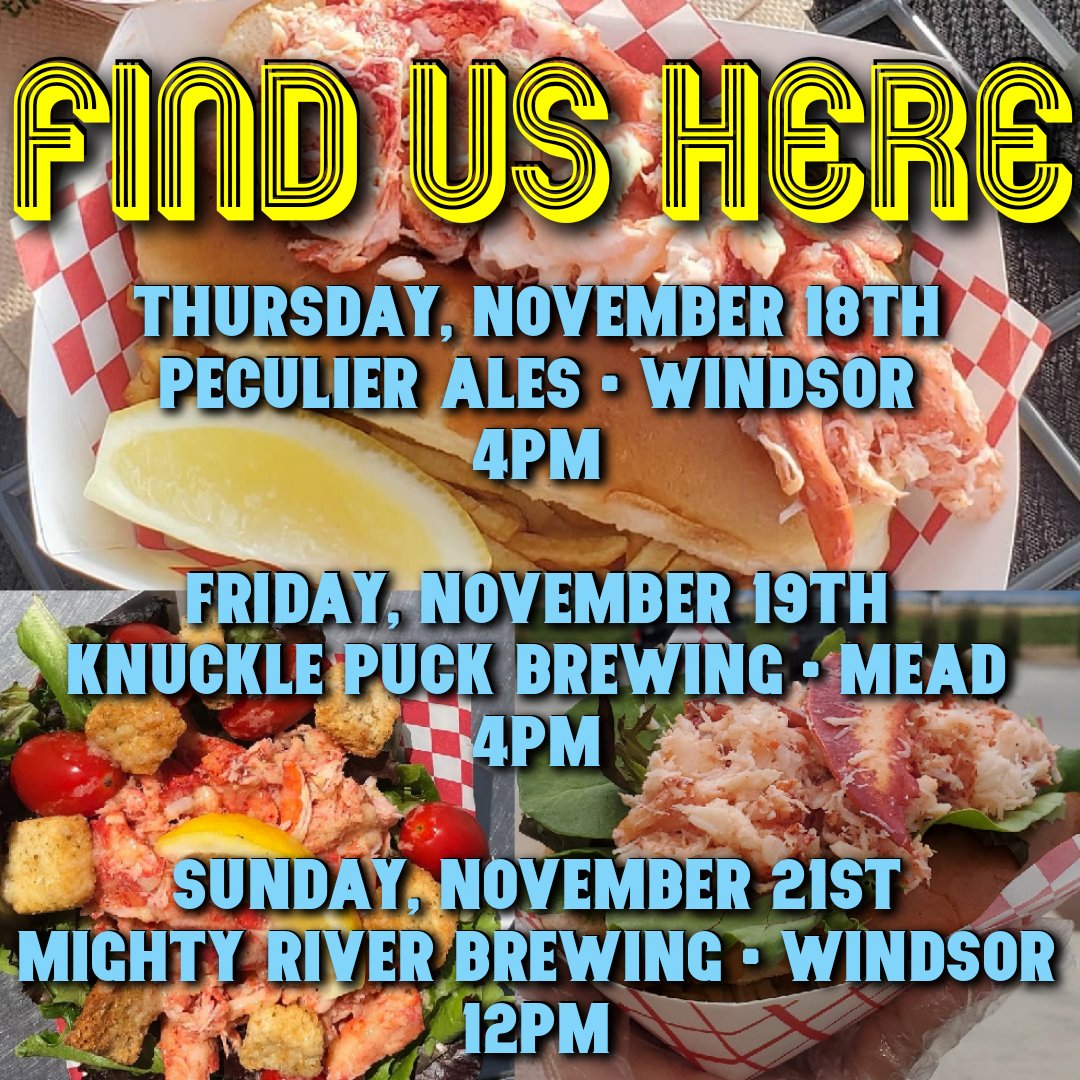 Where you can catch us this week! 
Thursday, November 18th
Peculier Ales•Windsor
4pm
Live music at 6pm!
🦞🍺🎶🎵
Friday, November 19th
Knuckle Puck Brewing•Mead
4pm
Puck Happy Hour 3-5pm
<a href="/KnucklePuckBrew/">KnucklePuckBrewing</a> 🦞🍺🤘
Sunday, November 21st
Mighty River Brewing•Windsor
12pm 🦞🍺🏔
