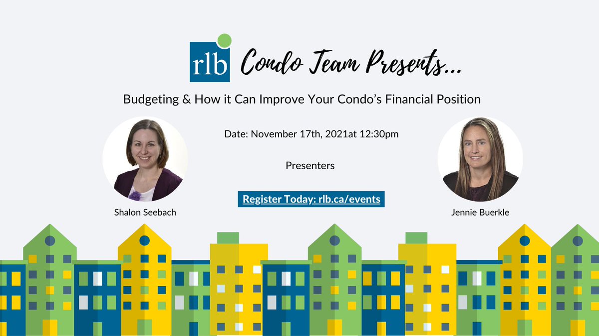 The RLB Condo Team Presents: Budgeting &amp; How it Can Improve Your Condo’s Financial Position

Date: Wednesday, November 17th at 12:30pm
Location: Zoom Webinar
Cost: Free

Use the link below to register and view all upcoming topics, dates, and presenters!

rlb.ca/events/