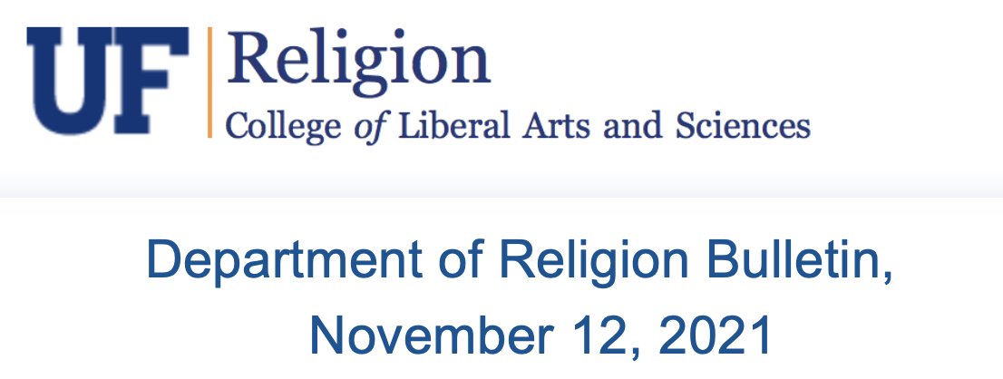 UFreligion's tweet photo. UF Department of Religion Friday Bulletin, November 12, 2021 - https://t.co/33zakp1uUx https://t.co/la2bcEtAT9