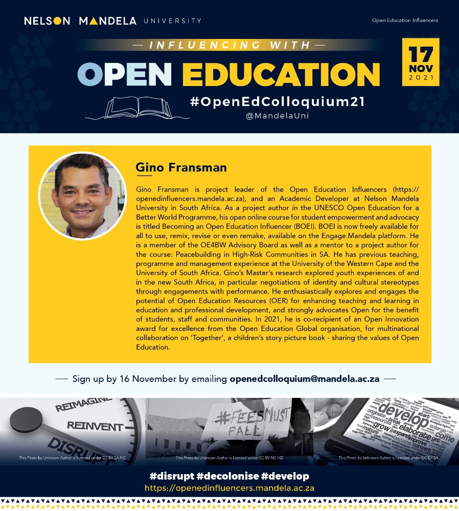 MandelaUni's tweet image. Thread: 

Join us at the #OpenEdColloquium21 @MandelaUni on 17 November 2021, 9am to 2pm, hosted by Chester Missing and Conrad Koch.

The hashtags are #disrupt / #decolonise / #develop, with a focus on Open Education for academics and students.

[1]