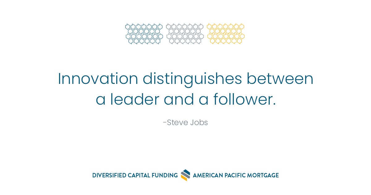 DivcapFunding's tweet photo. Innovation distinguishes between a leader and a follower. 
-Steve Jobs 

#DiversifiedCapitalFunding powered by #AmericanPacificMortgage
Together. We bring people home.

#motivationmonday #quotes #powerofyou #innovation #creativity https://t.co/Vefoy73kz6