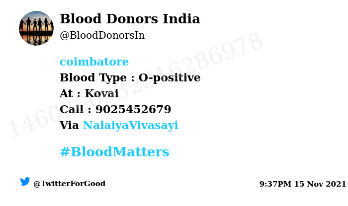 #Coimbatore
Need #Blood Type :  O-positive
Blood Component : Blood
Number of Units : 4
Primary Number : 9025452679
Patient : Savitha
Via: <a href="/NalaiyaVivasayi/">ITPaiyan</a>
#BloodMatters
Powered by Twitter
