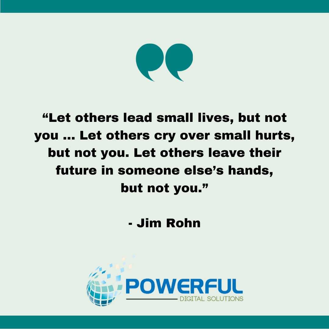 PowerfulDS's tweet photo. “Let others lead small lives, but not you ... Let others cry over small hurts, but not you. Let others leave their future in someone else’s hands, but not you.”
- Jim Rohn

#PowerfulDigitalSolutions #MondayMotivation #SuccessMindset https://t.co/8B1CdrICFa