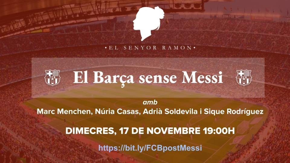 elsenyoramon's tweet photo. 🔵🔴 Aquest dimecres a les 19h, @elsenyoramon organitza el debat ‘El #Barça sense #Messi’. 
🗣️ L'acte comptarà amb la presència dels periodistes @marcmenchen, @casasnuria, @AdriaSoldevila i @SiqueRodriguez.
📲 Segueix l’acte a través del canal de Youtube👉 https://t.co/VMpjY5TC9M https://t.co/HVeTWGn20O