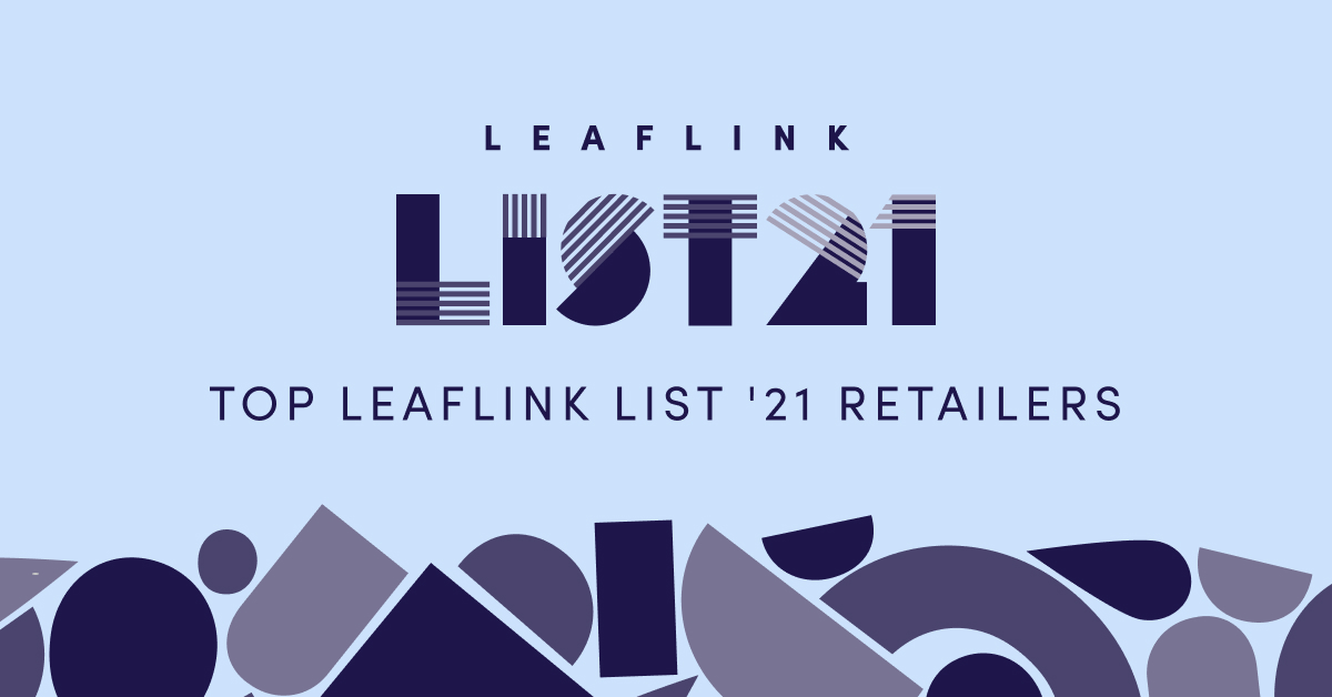 LeafLinkUS's tweet photo. Congratulations to all of the top retailers who were recognized on #LeafLinkList this year!
To see the full list of this year's winners check out: https://t.co/N9SHwFNzM7 https://t.co/xywkijRv8q