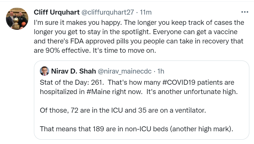 nirav_maine's tweet photo. It's wrong to suggest that 261 people in the hospital makes anyone in public health "happy."  

There are no authorized oral meds; they are on the horizon. Supplies will be limited.  

I suspect that the 10 people who died recently would love to "move on", were they alive. https://t.co/OGYlWPFNZn