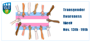 UCD_EDI's tweet photo. Join us in promoting an inclusive UCD for trans students&amp; colleagues during Transgender Awareness Week 2021.  #TransAwarenessWeek  @TENI_Tweets https://t.co/367leoDQOu