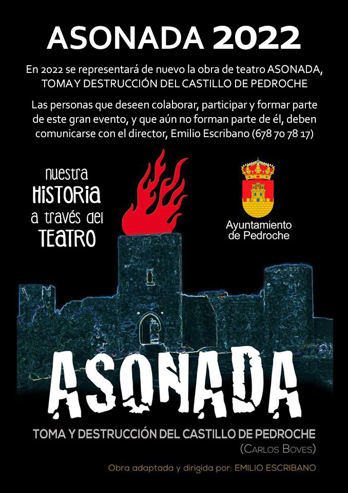 ✅ASONADA 2022
👉En 2022 se representará de nuevo la obra de teatro ASONADA, TOMA Y DESTRUCCIÓN DEL CASTILLO DE PEDROCHE. Quien desee participar y formar parte de este gran evento, y que aún no forman parte de él, deben comunicarse con el director, Emilio Escribano: 678 70 78 17