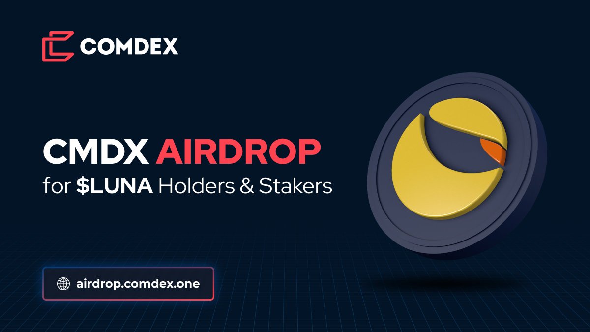 ComdexOfficial's tweet photo. 🚨Airdrop Alert🚨
 
📢 Attention, @terra_money community!
 
Holders and stakers of $LUNA can head over to https://t.co/MgQuDUXcpO now and check their eligibility for the upcoming $CMDX airdrop! 👀
 
More details in the thread below👇
$LUNA $CMDX
$ATOM $XPRT https://t.co/TFWpFJr2TI