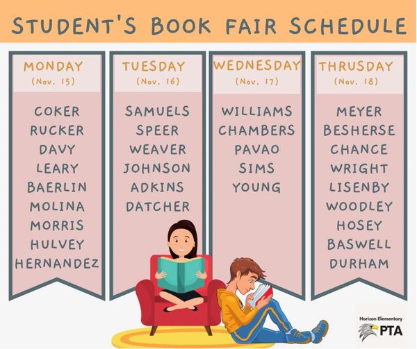 It's book fair week!  Who is exited?
See the schedule below to see which day to send money with your child.  Refer to the flyer that was sent home for more information. 
You may shop the online fair at any time November 12 - 25.
scholastic.com/bf/horizonelem…