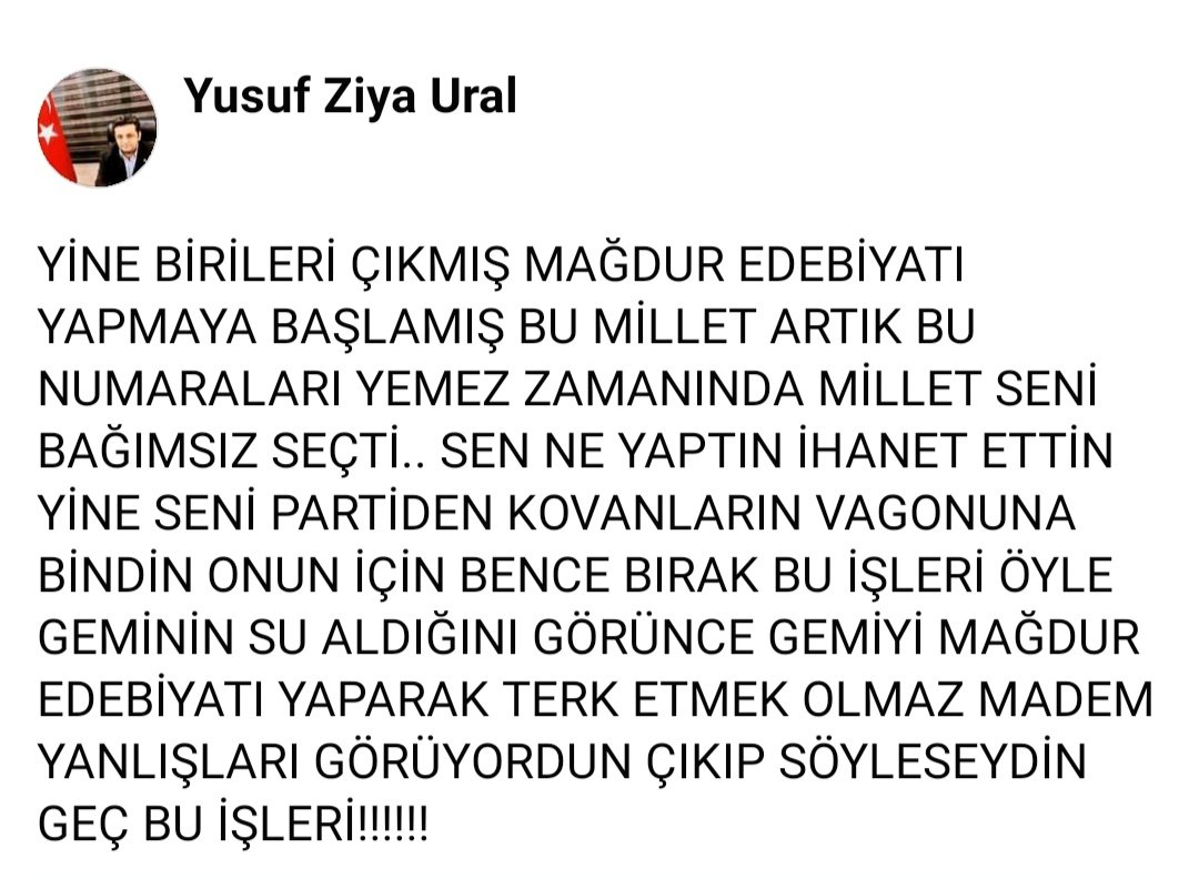 YusufZiyaUral's tweet photo. MİLLET SENİ BAĞIMSIZ SEÇTİ.. SEN NE YAPTIN İHANET ETTİN YİNE SENİ PARTİDEN KOVANLARIN VAGONUNA BİNDİN ONUN İÇİN BENCE BIRAK BU İŞLERİ ÖYLE GEMİNİN SU ALDIĞINI GÖRÜNCE GEMİYİ MAĞDUR EDEBİYATI YAPARAK TERK ETMEK OLMAZ MADEM YANLIŞLARI GÖRÜYORDUN ÇIKIP SÖYLESEYDİN GEÇ BU İŞLERİ!!👇 https://t.co/lecBjjvM3G