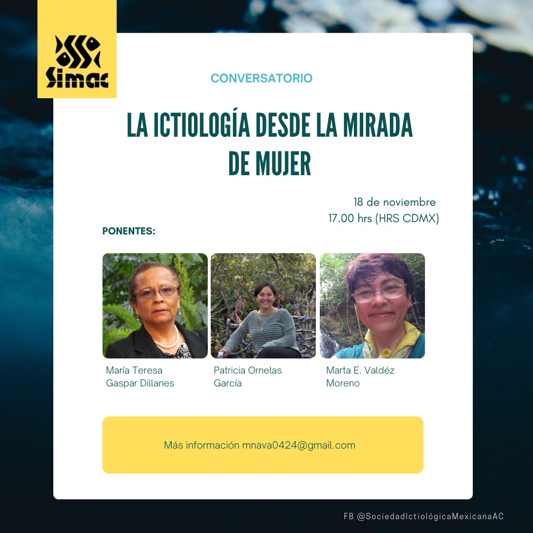 SIMAC87097778's tweet photo. Los invitamos a participar en las actividades de @SIMAC2021. No te pierdas el Conversatorio: "La Ictiología desde la mirada de la Mujer", 18 de noviembre a las 18:00 hrs. Será transmitido por nuestra página de Facebook (SIMACIctiologia). Más información: mnava0424@gmail.com. https://t.co/vcbxKEUOKQ