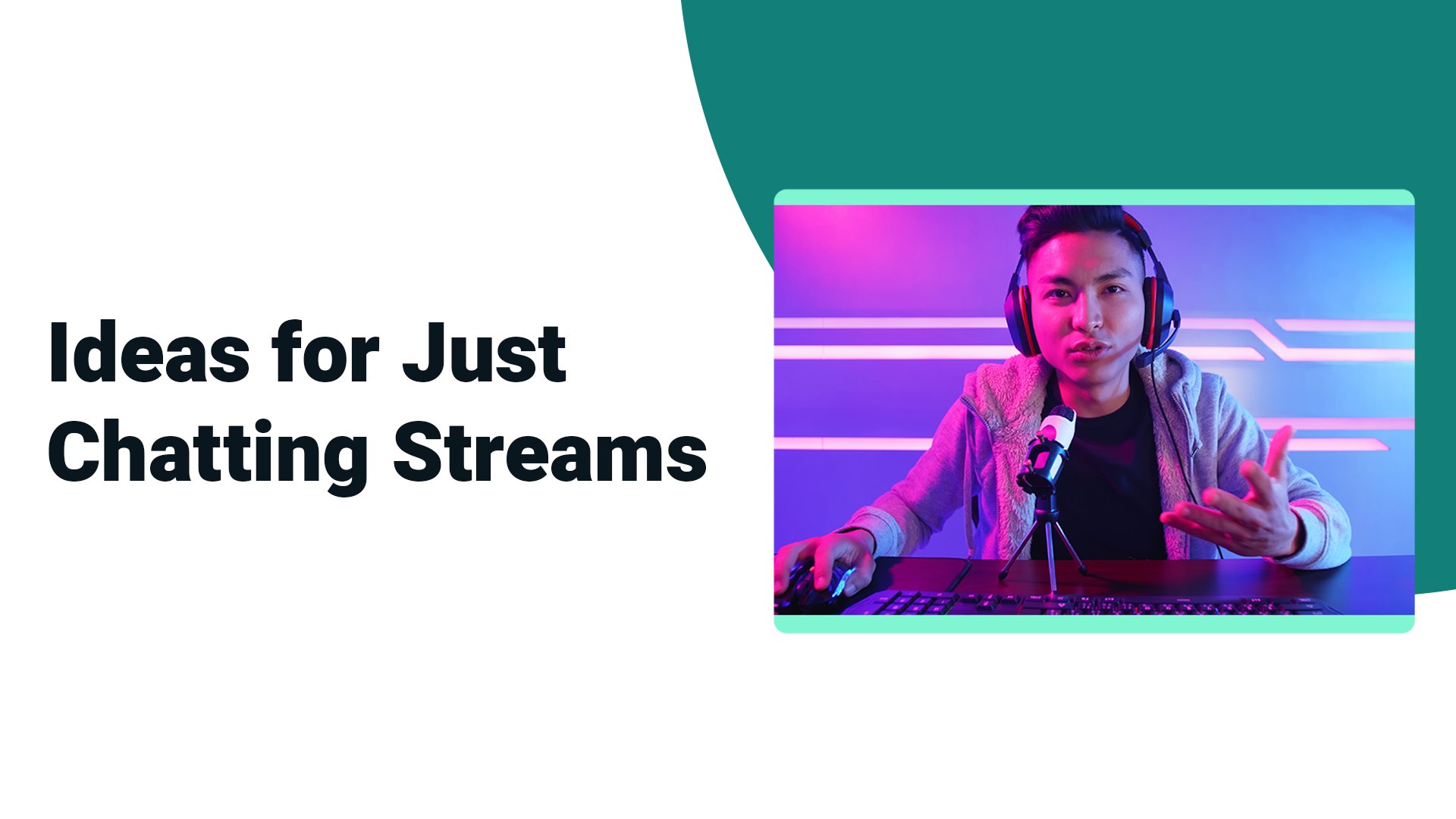 Streamlabs on X: Did you know, #JustChatting is the most-watched category  across all of #Twitch? Get in on the action! Here are some of our favorite  topics to talk about during your