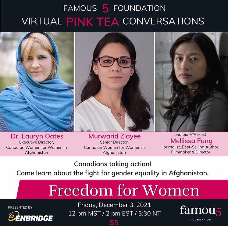 Famous5Fdn's tweet photo. Our next @Enbridge sponsored Virtual Pink Tea is on Friday, December 3rd where the @Famous5Fdn is focusing on Afghanistan. Our speaker line-up is fantastic, with @laurynoates &amp; @Murwarid, and our VIP Host is @mellissafung. Please visit https://t.co/x5UYDgRpSC to learn more. https://t.co/Mrknsc0KCZ