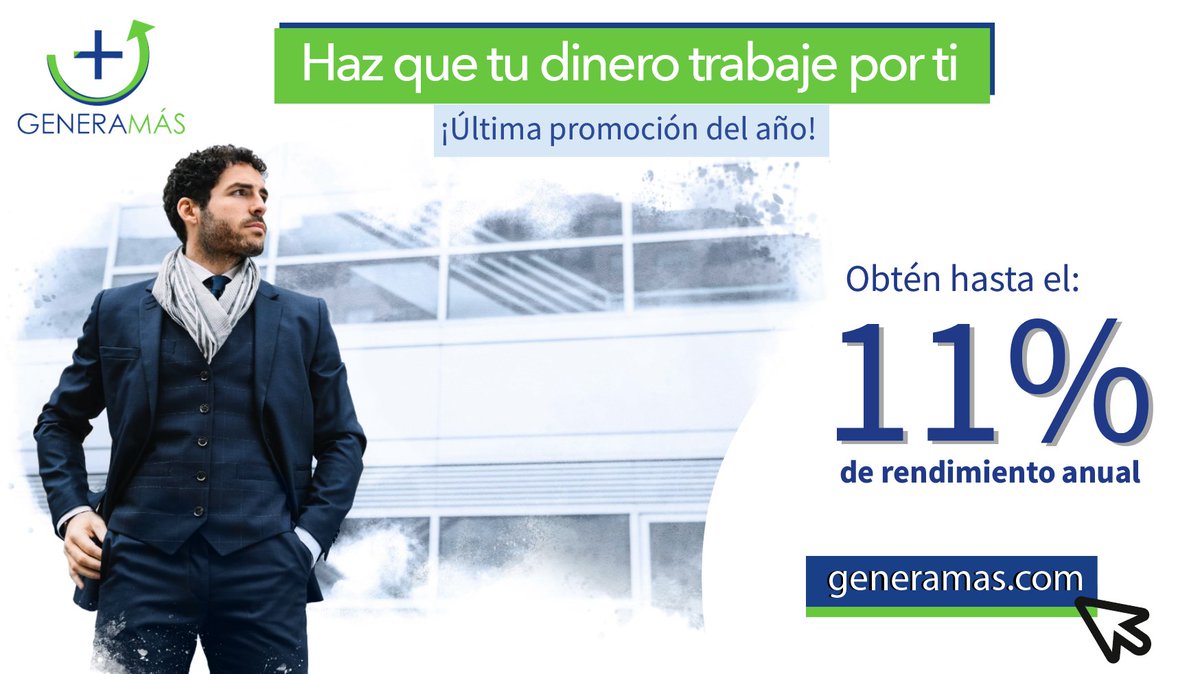 generamascom's tweet photo. ¡Última promoción del año! obtén hasta el 11% anual. Dale un buen fin a tu dinero, ingresa a: https://t.co/t5YVPm4vQQ 
#inversiones #BuenFin #FelizLunes https://t.co/PLDpO5mKUJ