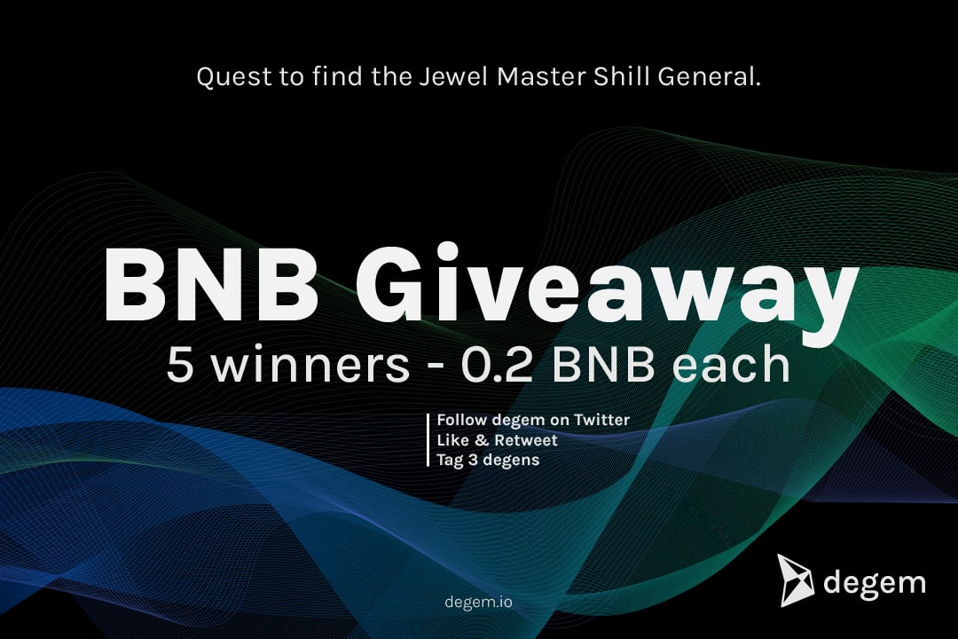 💸💸💸 BNB GIVEAWAY 

Quest to Find the Jewel Master Shill General(s)

5 winners get 0.2 BNB each 

Rules: 

1. Follow (degem Twitter) 
2. Like &amp; RT 
3. Tag 3 degens! 

#Degem #BSC #BSCGem #DGMArmy