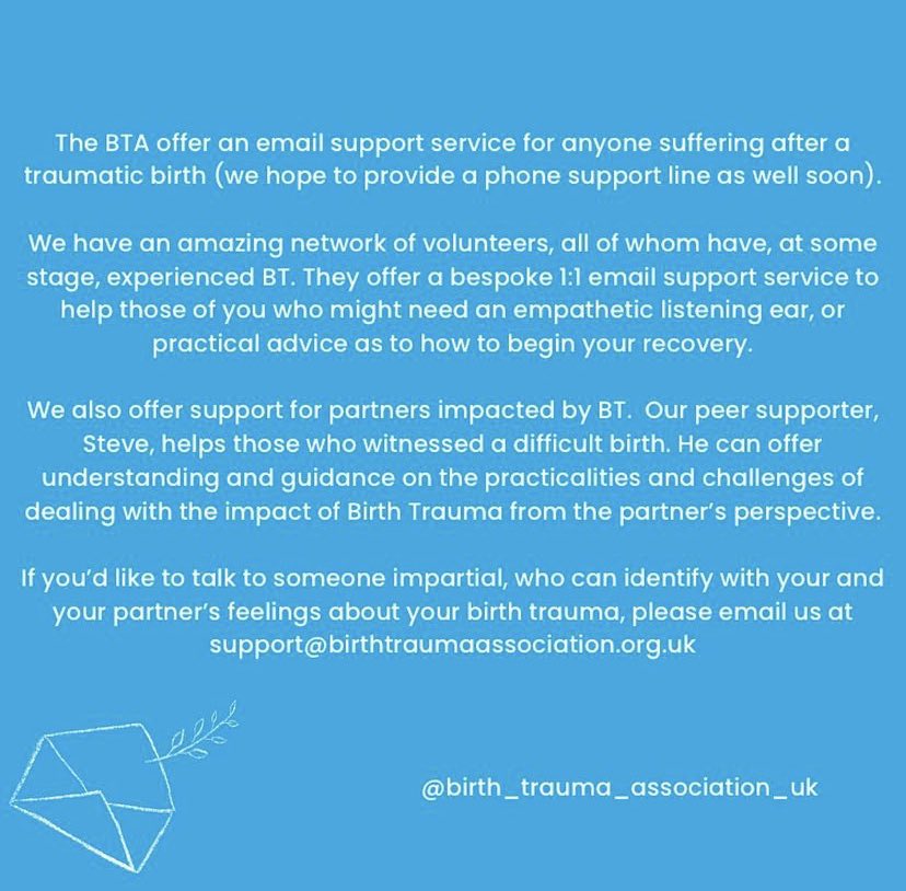 The BTA offer an email support service for anyone suffering after a traumatic birth (we hope to provide a phone support line as well soon). 

please email us at support@birthtraumaassociation.org.uk

#perinatalloss #parenting #birth #birthtrauma #pmh