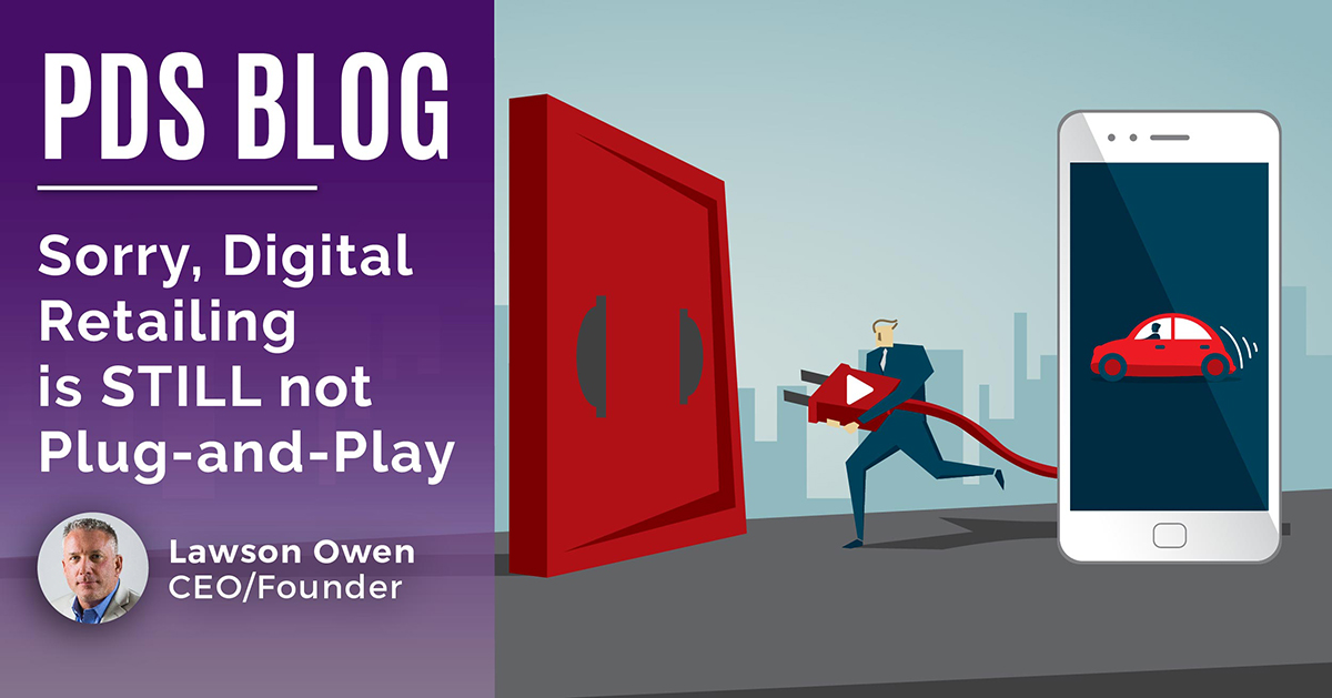 proactive_pds's tweet image. Lawson Posted a New Blog: Sorry, Digital Retailing is STILL not Plug-and-Play (READ MORE…) ow.ly/q3Vf50GO9Kv

#ProactiveDealerSolutions #SalesMasterClass #ServiceMasterClass #CustomerExperience #WeAreModernRetailing #DigitalRetailing #Automotive #AutomotiveTechnology