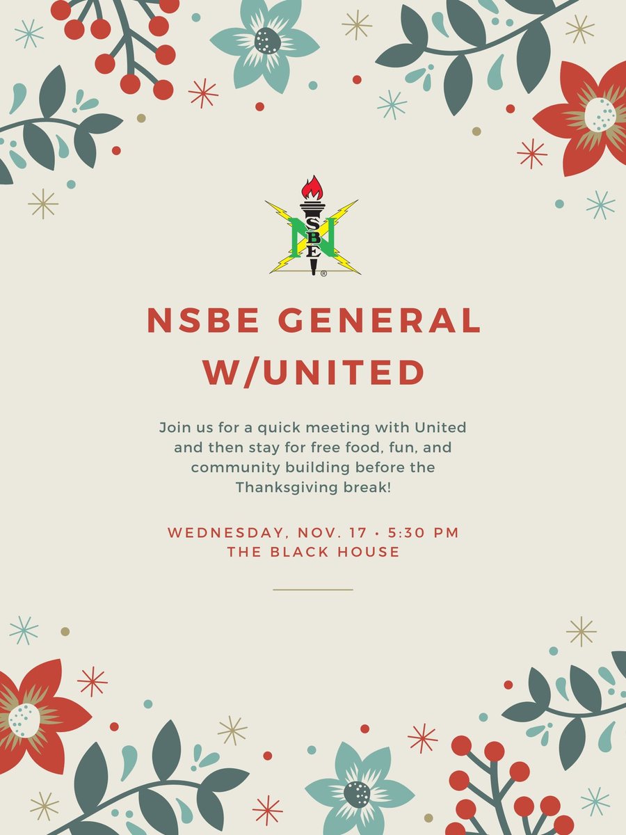 🚨NSBE GENERAL ANNOUNCEMENT🚨

Join us this WEDNESDAY NOVEMBER 17TH at 5:30pm for our final general of the quarter!