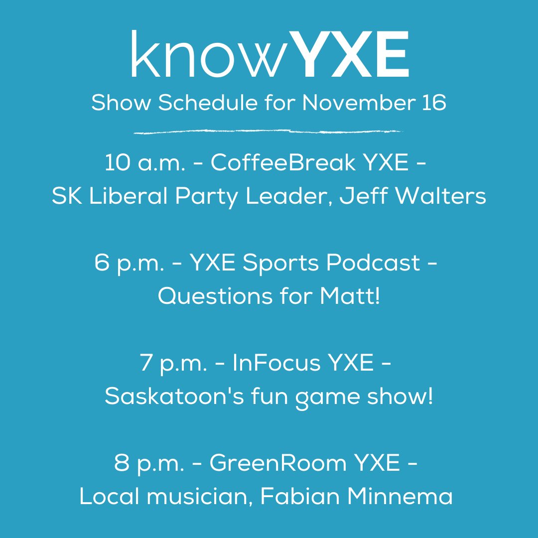 What's on knowYXE tomorrow?
🎙️10 am-CoffeeBreak YXE - @SaskLiberals leader, <a href="/JeffWaltersSask/">Jeff Walters 🇨🇦</a> 
🏈6 pm-YXE Sports Podcast - Ask Matt!
📸7 pm-InFocus YXE - the return of our game show! 
🎵8 pm-GreenRoom YXE - Musician and CFCR radio personality, <a href="/fabianminnema/">Fabian Minnema 🇳🇱 🇨🇦</a> 
#yxe #saskatoon