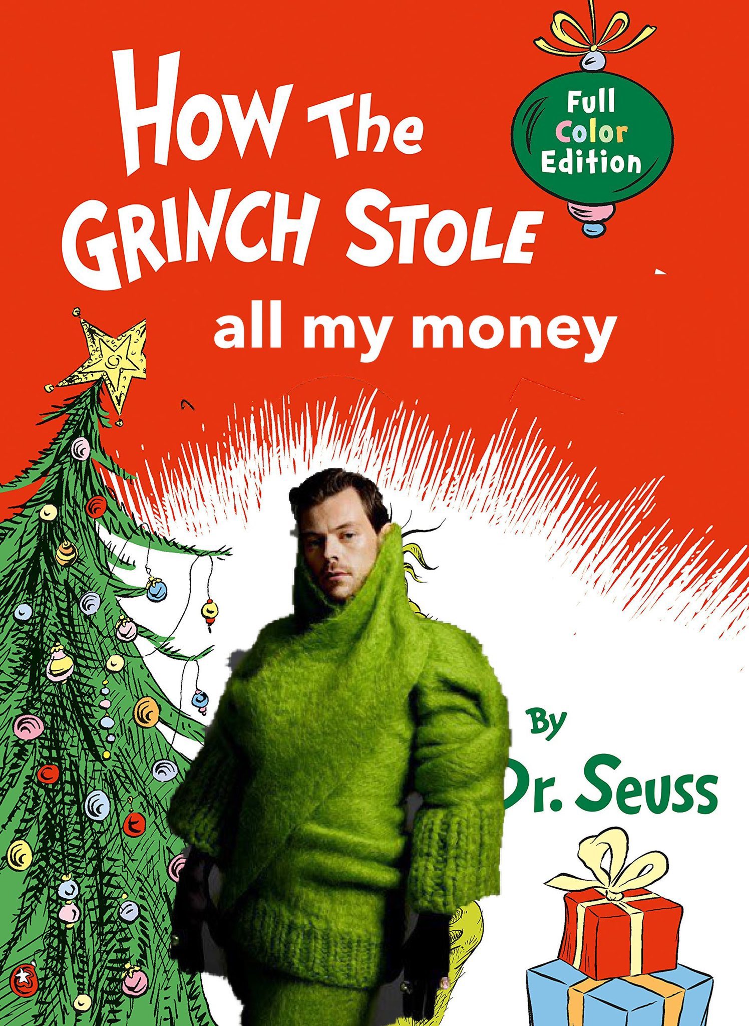 Baglæns sælger Havn D on Twitter: "😂🤣😂🤣😂🤣😂🤣 laughing way too hard at this! ”How the  grinch stole all my money… he posed as Harry Styles” - sad because it's so  so true 😂🤣😂🤣😂🤣" / Twitter