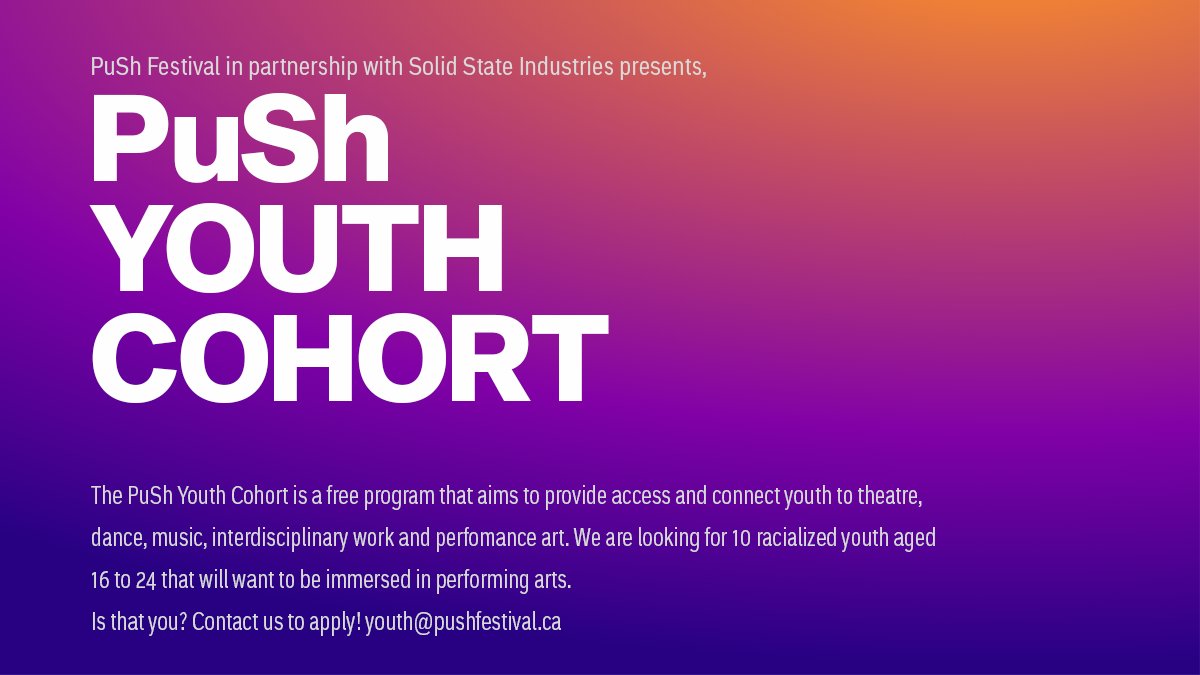 PuSh Festival (@pushfestival) on Twitter photo Call for Applications! 📣
Are you a racialized youth aged 16-24 and are interested or curious about performing arts? We are looking for 10 youth to be part of the first Push Youth Cohort presented by the PuSh Festival and <a href="/solidstate_coop/">Solid State Community Industries</a>. Learn more at ow.ly/P5rg50GOgik Call for Applications! 📣
Are you a racialized youth aged 16-24 and are interested or curious about performing arts? We are looking for 10 youth to be part of the first Push Youth Cohort presented by the PuSh Festival and <a href="/solidstate_coop/">Solid State Community Industries</a>. Learn more at ow.ly/P5rg50GOgik