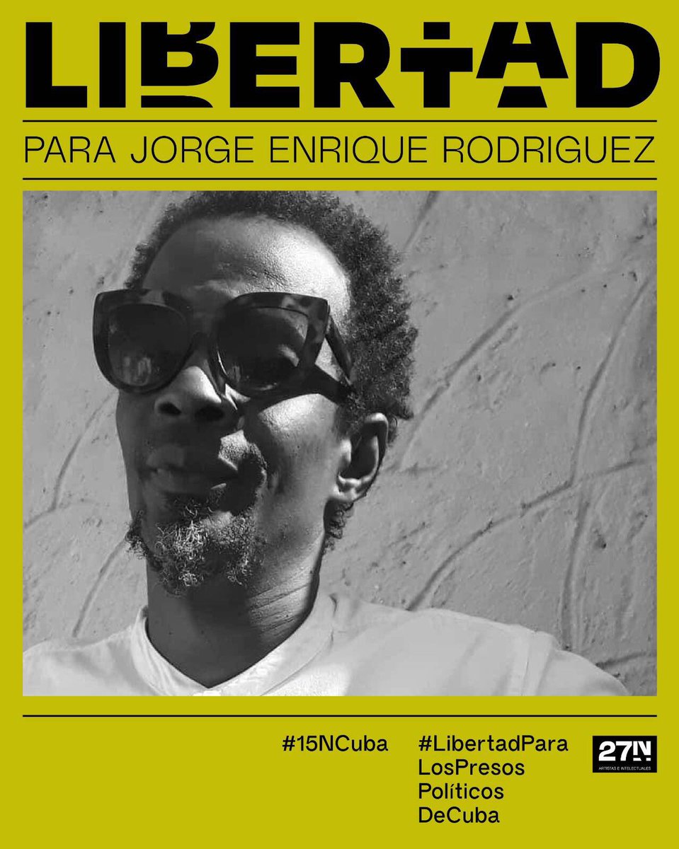 27Ncuba's tweet photo. El periodista de DIARIO DE CUBA @DDC_recomienda Jorge Enrique Rodríguez @jorgitoDDC Rodríguez está desaparecido. 

Exigimos a las autoridades que se conozca su paradero y que se respete su integridad física.

#LibertadParaLosPresosPoliticos 
#15NCuba https://t.co/8nFOBkqMf3