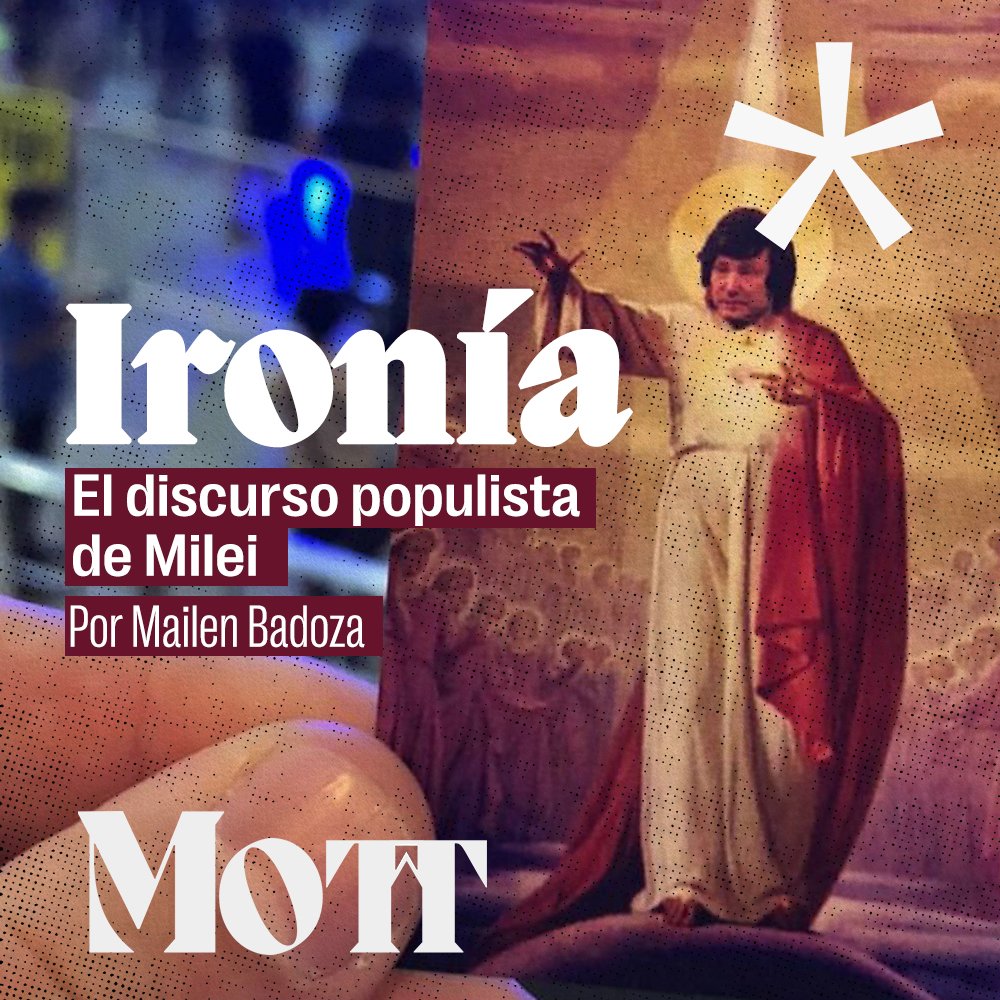 mottmedios's tweet photo. IRONÍA: EL DISCURSO POPULISTA DE MILEI
 🗳️Las elecciones  dejaran entrever la crisis de representación y el enojo de la sociedad. 
✒En esta nota Mailen Basoza nos cuenta cómo hizo la ultraderecha liberal para construir su liderazgo.📌https://t.co/p0jjOlHXdN https://t.co/aagOGT76R4
