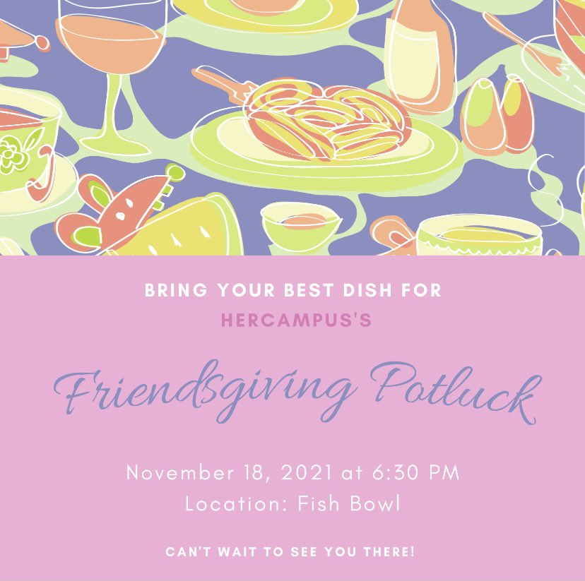 This Thursday!! November 18th, 2021 at 6:30 pm we will be having our first HC Friendsgiving Potluck! The event will be hosted at the Fishbowl!! Bring your favorite dish! 🤩 We hope to see you there! 💕