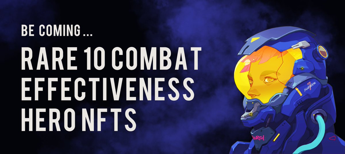 CyberHunter66's tweet photo. Rare 10 Combat Effectiveness Hero NFTs
Be  coming ...
#cyberhunter #force #NFT  #NFTCommunity https://t.co/qcbFX91uAG