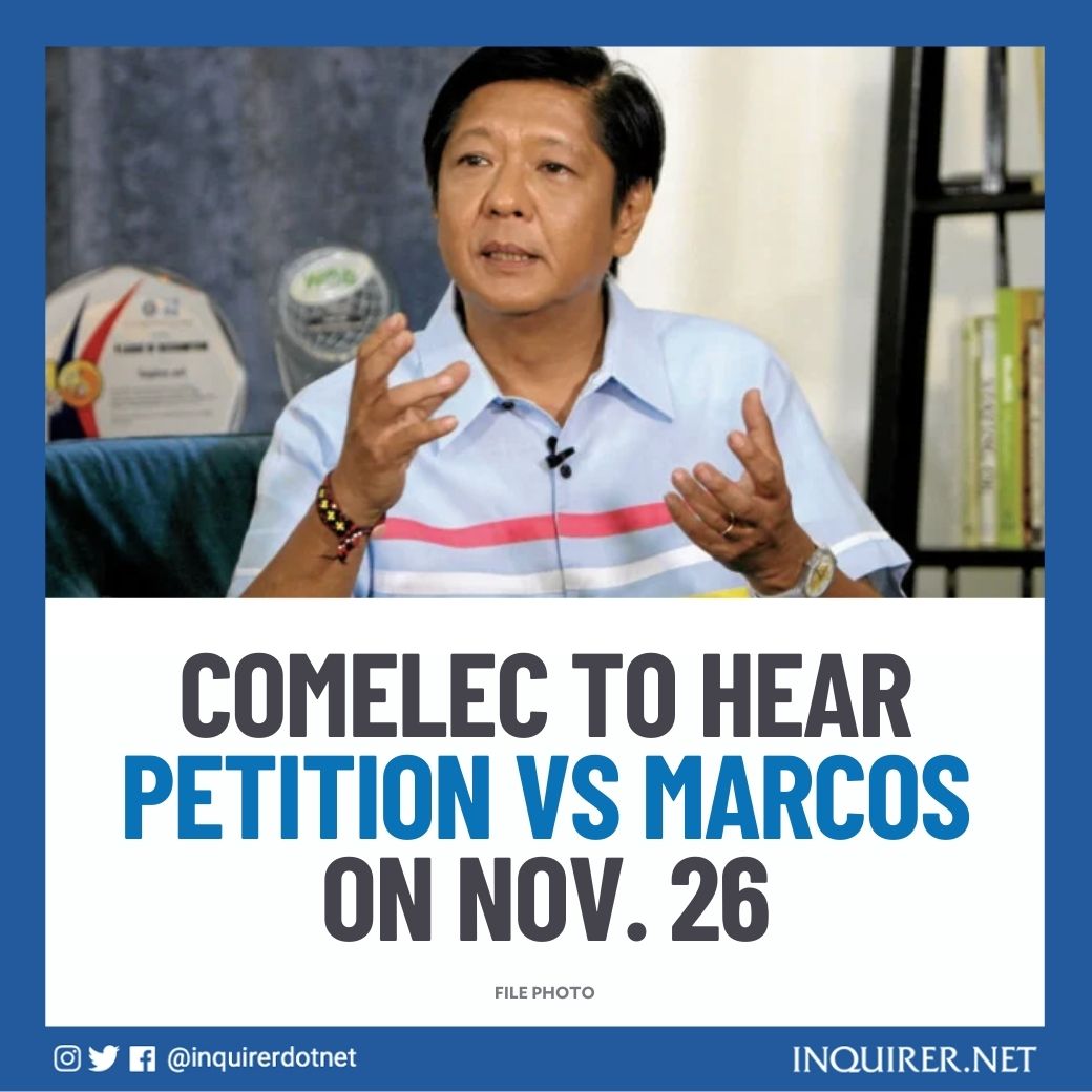 inquirerdotnet's tweet photo. The Comelec will hear the petition to cancel the certificate of candidacy of presidential aspirant Bongbong Marcos on November 26.
Read: https://t.co/wzwGLFbOjn https://t.co/32bAADc3QI