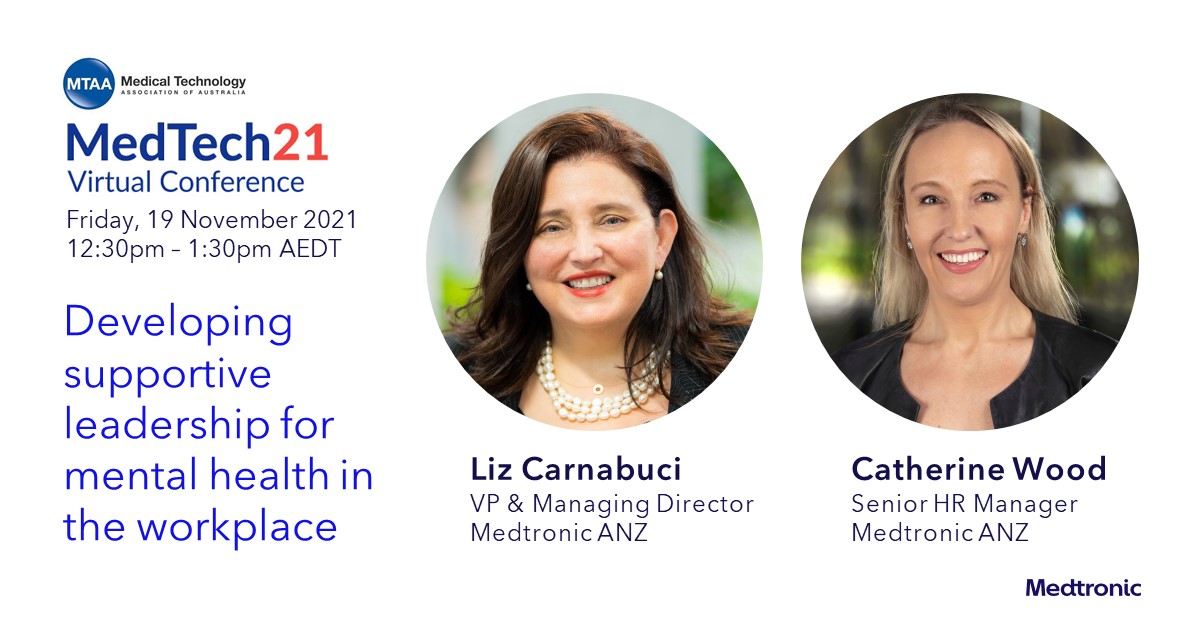 MedtronicANZ's tweet photo. The @MedTechAus industry event #MedTech21 is on this week and we’re looking forward to seeing our ANZ MD @LizCarnabuci and Senior HR Manager Catherine Wood speak as part of a session focused on supporting mental health and wellbeing in the workplace. https://t.co/VFWY0jQCTU https://t.co/QyNQQqywxa