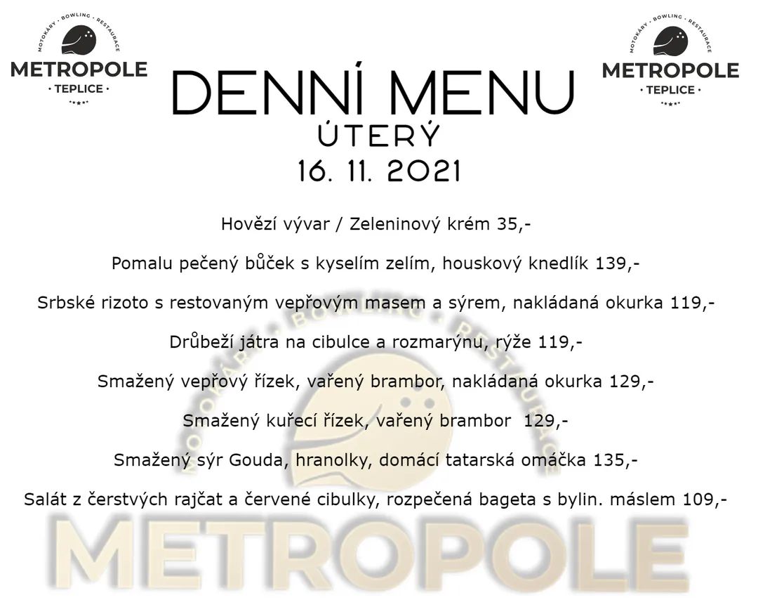 MetropoleTP's tweet image. ⚠️MENU ÚTERÝ 16. 11.⚠️
🕙Otevíráme v 10:00

🍺 Plzeň 12°, Gambrinus 10°
🍺 točený Birell pomelo-grep
🥤 točená Kofola
🍹 domácí limonády
📄 stálý jídelní lístek po celý den
☝️ v provozu motokáry 🏎, bowling 🎳 a šipky🎯