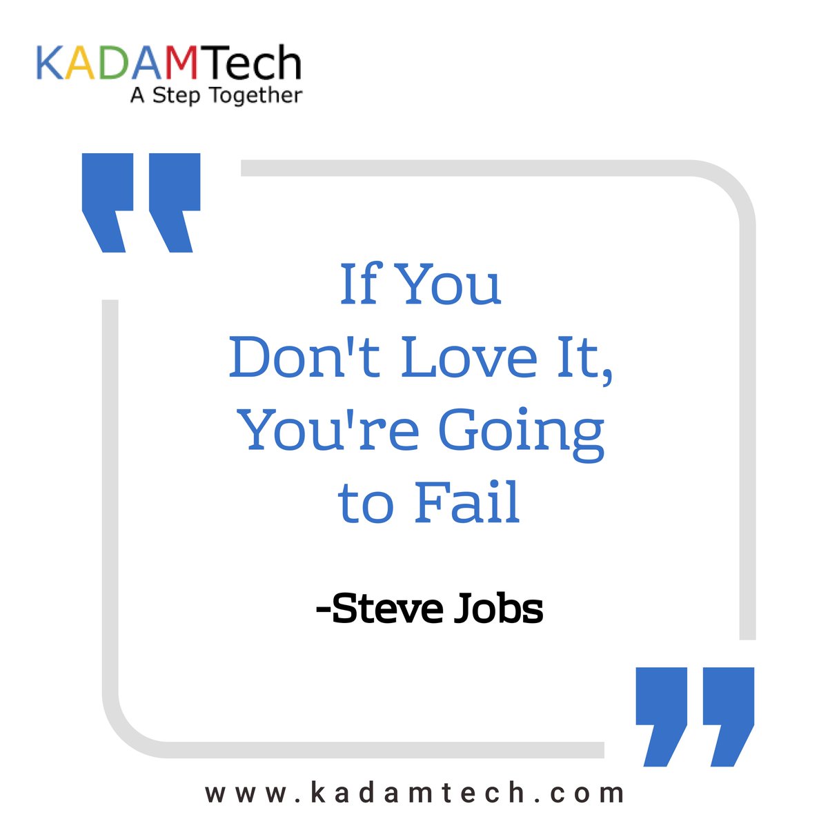 KadamTech1's tweet photo. It was said that if you don't love what you are doing, You are going to fail.

Isn't it makes sense?

#KadamTech #asteptogether #quotes #quotesoftheday #quotesaboutlife #Motivationalquote https://t.co/Yz2X0Xd6Mp