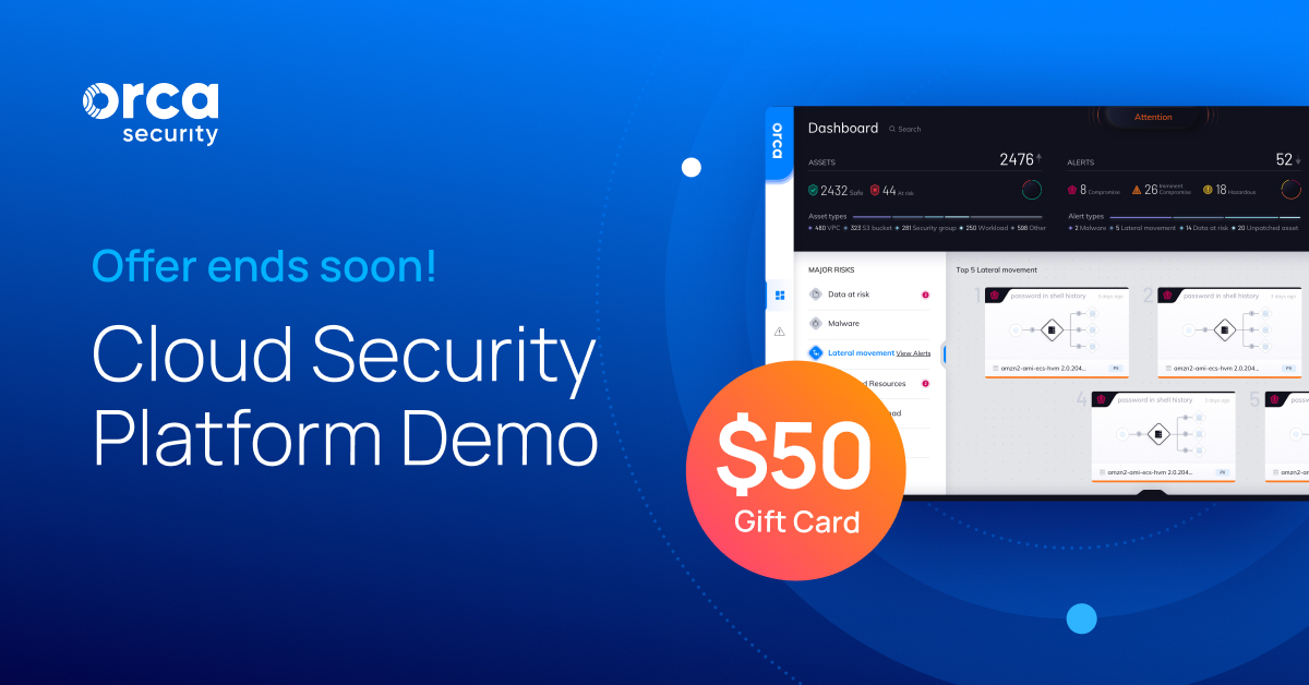 HofmanMarketing's tweet image. To celebrate @AWSreInvent, from now through Dec 3, Orca is offering a $50 Grubhub gift card when you book a demo with us. Take a look at our #agentless #cloudsecurity platform today: go.orca.security/l/898611/2021-…