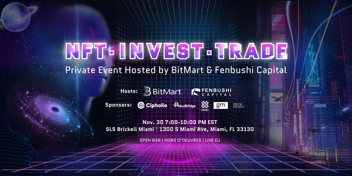 BitMartExchange's tweet image. 🌟𝗡𝗙𝗧 • 𝗜𝗡𝗩𝗘𝗦𝗧 • 𝗧𝗥𝗔𝗗𝗘🌟

#BitMart will be hosting a private event w/ @fenbushi on Nov 30 in Miami🏖️
🤝Meet us @DCentralCon &amp;amp; party with us at night🥂

Thanks to our sponsors: @cipholio @realpolkabridge @HypeX_io @gmwagmieth @AsteroidC_

🔗bit.ly/3nj8UKZ