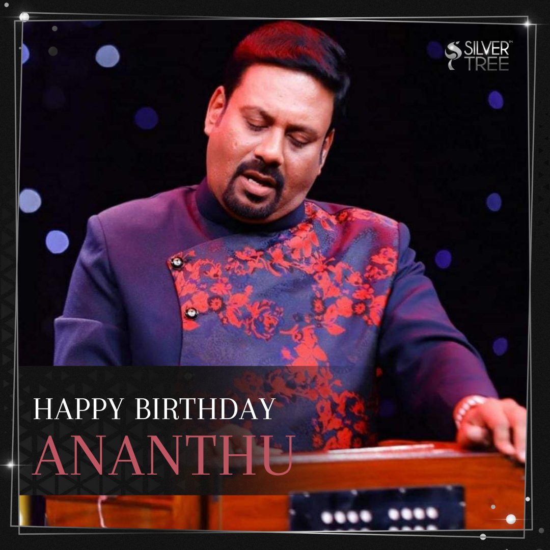 Birthday greetings to dear #Ananthu✨

#HBDAnanthu #ananthusinger #Silvertreewishes