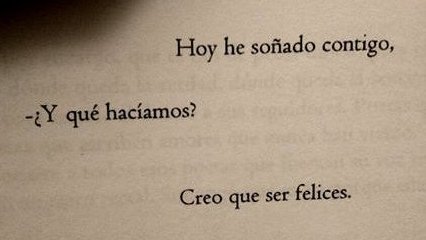 Soñar que somos felices...