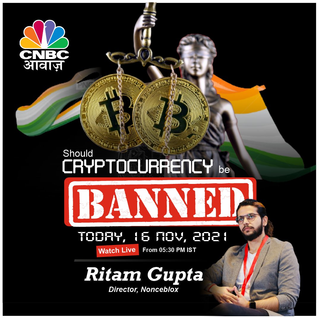 🤔 Should Cryptocurrency be Banned?❓

<a href="/ritamg123/">Ritam Gupta | ritam.eth</a>, Director of Nonceblox will join the conversation LIVE on <a href="/CNBC_Awaaz/">CNBC-AWAAZ</a> to discuss the future of Crypto in India, today at 5:30 PM IST. 

Don’t forget to tune in!