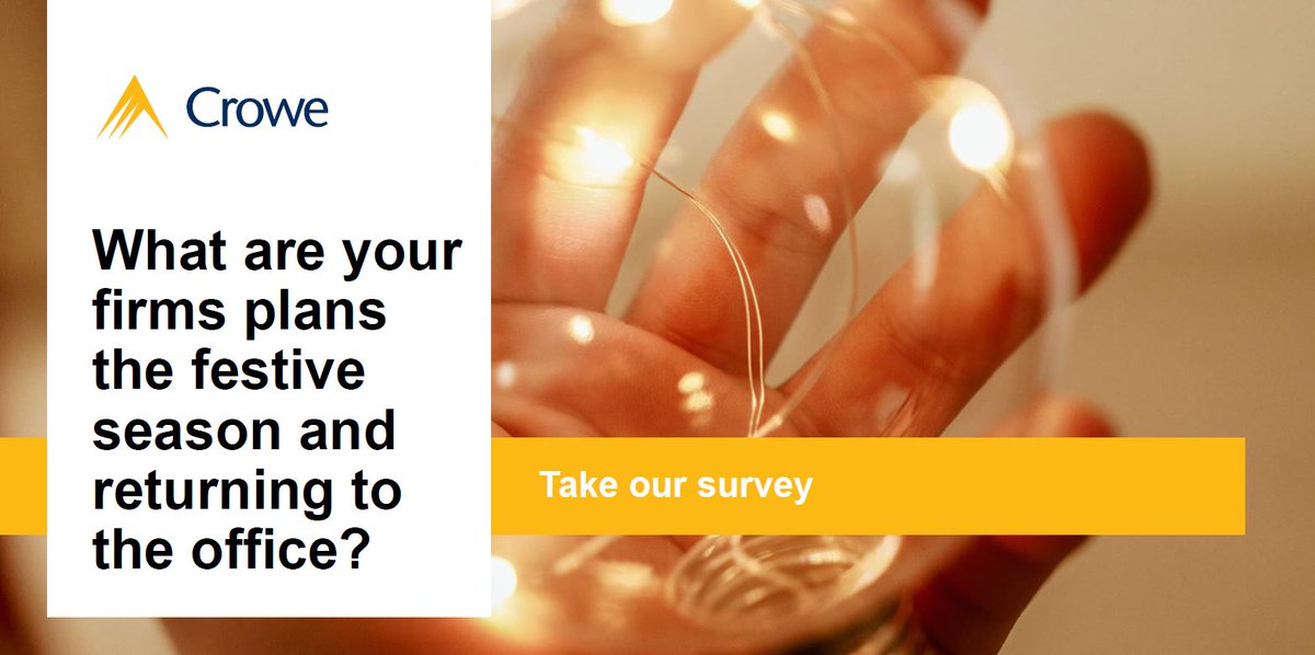 CroweUK's tweet photo. What are your firms plans for celebrating the festive season and returning your people to the office? Take our short survey to tell us your firms plans and we will share with you the key trends: https://t.co/dUeC21Sz5k #professionalpractices #returntotheoffice https://t.co/8rPYGUk9MB