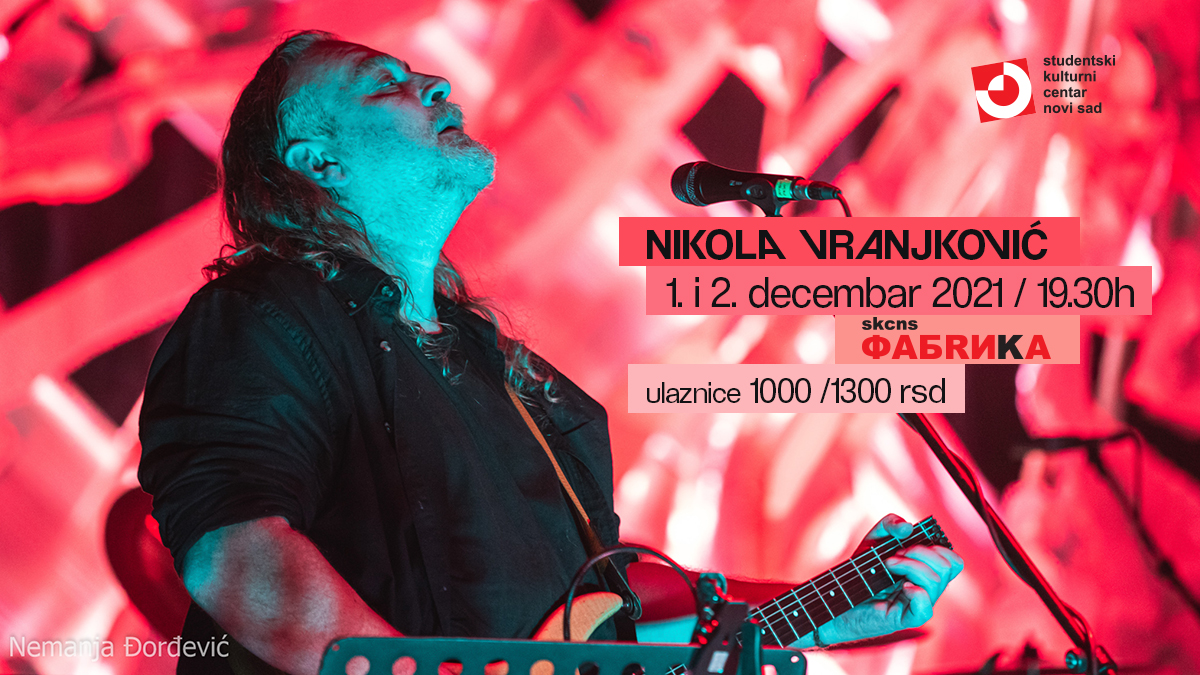 SKCNoviSad's tweet photo. Beogradski kantautor Nikola Vranjković održaće dva koncerta u Novom Sadu, 1. i 2. 12. u Fabrici. On će, sa svojim bendom, promovisati aktuelni live album "Biološki minimum". Ulaznice u pretprodaji koštaju 1000, a na dan koncerta 1300 dinara. 
Detaljnije na https://t.co/RDCSwOMrQH https://t.co/eHJyrZD5cR